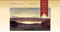 Desktop Screenshot of instituteforhistoricalstudy.org